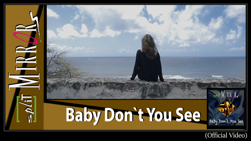 Baby Don`t You See (Official Video)